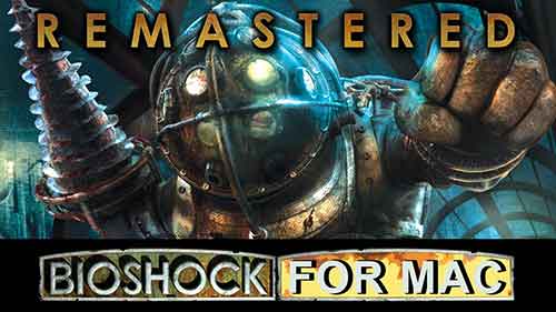 BioShock Remastered mac